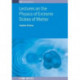 Lectures on the Physics of Extreme States of Matter