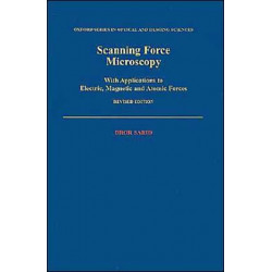 Scanning Force Microscopy: With Applications to Electric, Magnetic and Atomic Forces