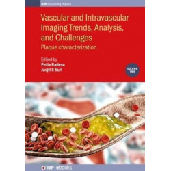Vascular and Intravaslcular Imaging Trends, Analysis, and Challenges  - Volume 2: Plaque characterization