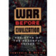 War Before Civilization