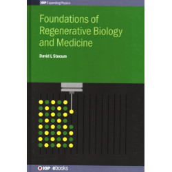 Foundations of Regenerative Biology and Medicine