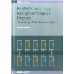 RF-MEMS Technology for High-Performance Passives: The challenge of 5G mobile applications