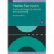 Flexible Electronics, Volume 1: Mechanical background, materials and manufacturing
