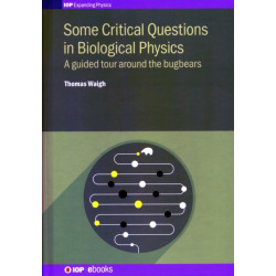 Some Critical Questions in Biological Physics: A guided tour around the bugbears