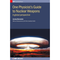 One Physicist's Guide to Nuclear Weapons: A global perspective