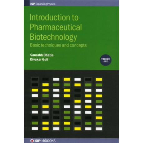 Introduction to Pharmaceutical Biotechnology, Volume 1: Basic techniques and concepts