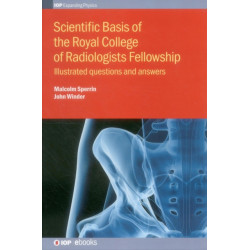 Scientific Basis of the Royal College of Radiologists Fellowship: Illustrated questions and answers