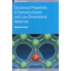 Dynamical Properties in Nanostructured and Low-Dimensional Materials