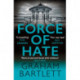 Force of Hate: From the author of the top ten bestseller