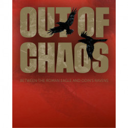 Out of chaos: Between the Roman eagle and Odin's ravens