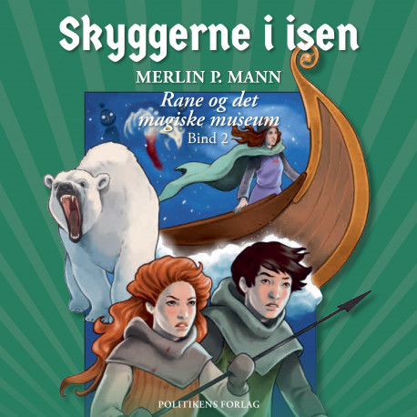 Rane og det magiske museum 2 - Skyggerne i isen: Skyggerne i isen