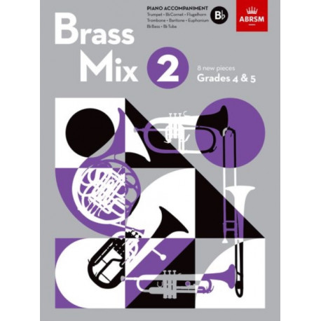 Brass Mix, Book 2, Piano Accompaniment B flat: 8 new pieces for Brass, Grades 4 & 5