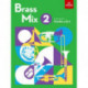 Brass Mix, Book 2: 8 new pieces for Brass, Grades 4 & 5
