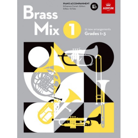 Brass Mix, Book 1, Piano Accompaniment E flat: 12 new arrangements for Brass, Grades 1-3