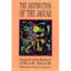 Destruction of the Jaguar: From the Books of Chilam Balam