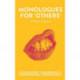 Monologues for 'Others'