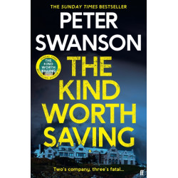 The Kind Worth Saving: 'Nobody writes psychopaths like Swanson.' Mark Edwards
