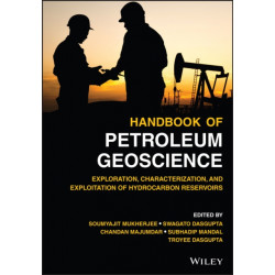 Handbook of Petroleum Geoscience: Exploration, Characterization, and Exploitation of Hydrocarbon Reservoirs