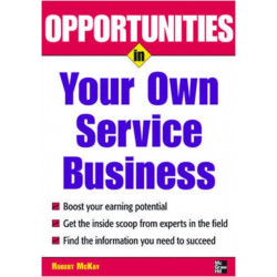 Opportunities in Your Own Service Business