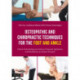 Osteopathic and Chiropractic Techniques for the Foot and Ankle: Clinical Understanding and Advanced Treatment Applications and Rehabilitation for Manual Therapists