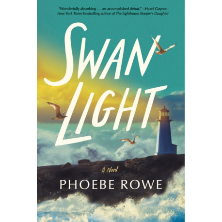Swan Light: A Novel