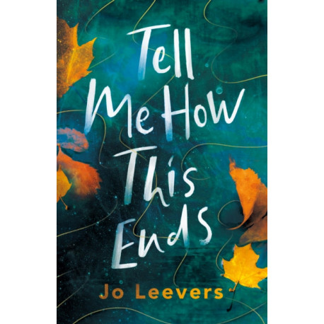 Tell Me How This Ends: A BBC Radio 2 Book Club Pick