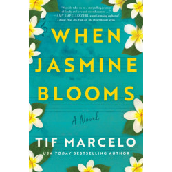 When Jasmine Blooms: A Novel