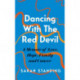 Dancing With The Red Devil: A Memoir of Love, Hope, Family and Cancer