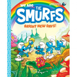 We Are the Smurfs: Bright New Days! (We Are the Smurfs Book 3)