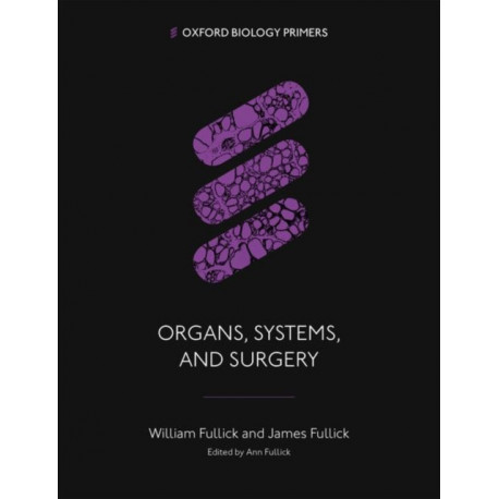 Organs, Systems, and Surgery