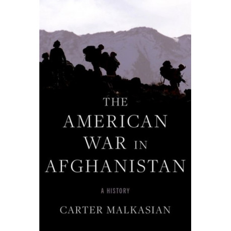 The American War in Afghanistan: A History
