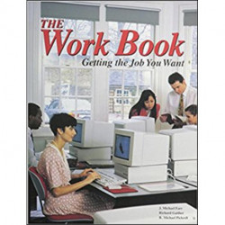 The Work Book: Getting the Job You Want