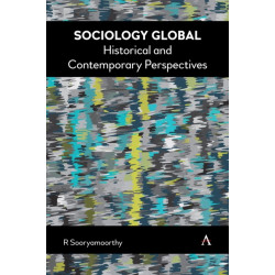 Sociology Global: Historical and Contemporary Perspectives