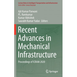 Recent Advances in Mechanical Infrastructure: Proceedings of ICRAM 2020