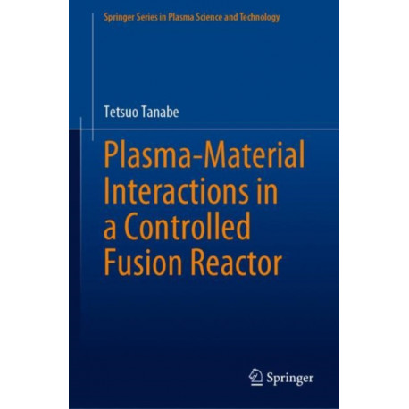 Plasma-Material Interactions in a Controlled Fusion Reactor