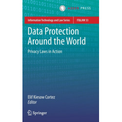 Data Protection Around the World: Privacy Laws in Action