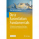 Data Assimilation Fundamentals: A Unified Formulation of the State and Parameter Estimation Problem
