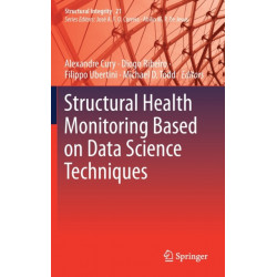 Structural Health Monitoring Based on Data Science Techniques