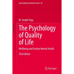 The Psychology of Quality of Life: Wellbeing and Positive Mental Health