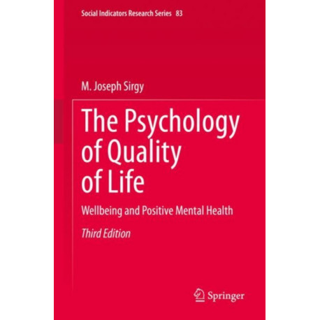 The Psychology of Quality of Life: Wellbeing and Positive Mental Health