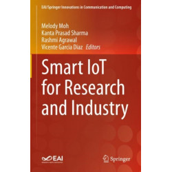 Smart IoT for Research and Industry