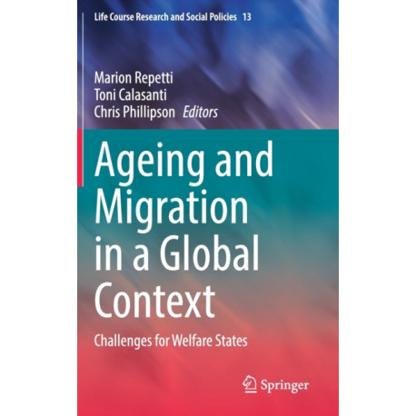 Ageing and Migration in a Global Context: Challenges for Welfare States