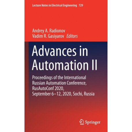 Advances in Automation II: Proceedings of the International Russian Automation Conference, RusAutoConf2020, September 6-12, 2020, Sochi, Russia