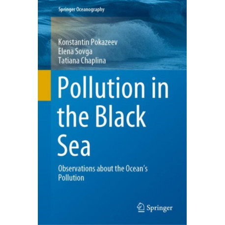 Pollution in the Black Sea: Observations about the Ocean's Pollution