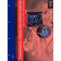 Transmission, Chassis and Related Systems Level 3: Vehicle Maintenance and Repair Series
