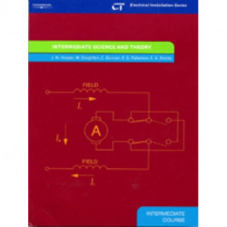 Intermediate Science and Theory: Electrical Installation Series: Intermediate Course