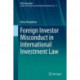 Foreign Investor Misconduct in International Investment Law