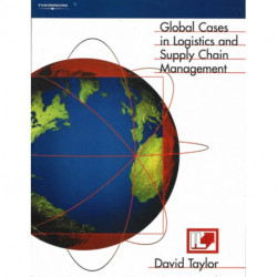 Global Cases in Logistics and Supply Chain Management