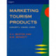 Marketing Tourism Products: Concepts, Issues, Cases