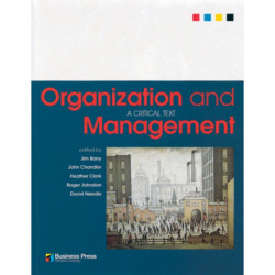 Organization and Management: A Critical Text